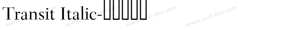 Transit Italic字体转换